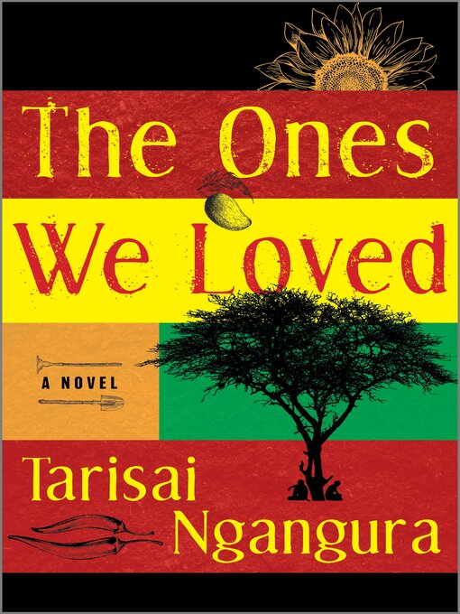 Title details for The Ones We Loved by Tarisai Ngangura - Available